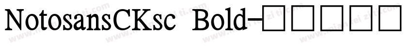 NotosansCKsc Bold字体转换